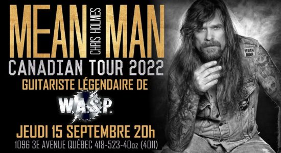 En spectacle : le guitariste Chris Holmes MEAN MAN Canadian Tour 2022