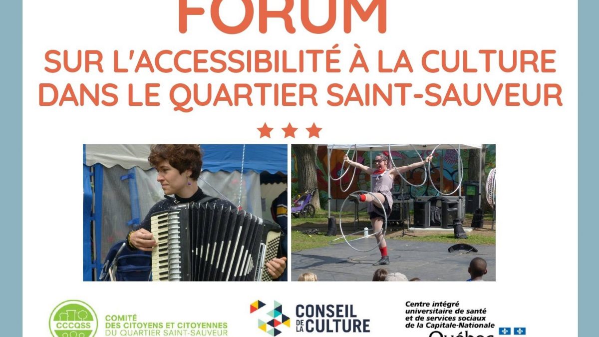 Forum sur l'accessibilité à la culture dans Saint-Sauveur : encore des places disponibles | 10 octobre 2018 | Article par Vincent Auclair